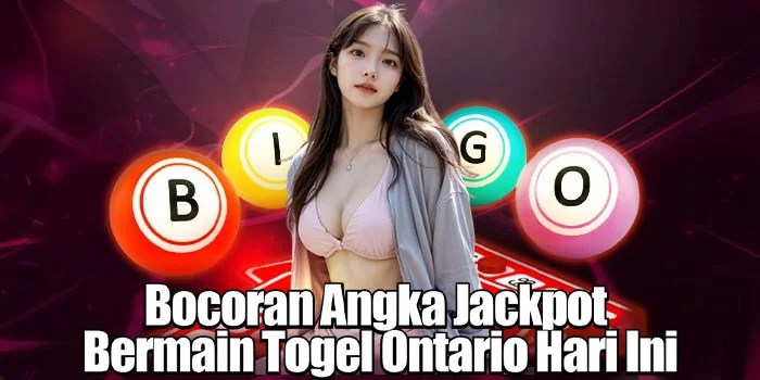 Bocoran Angka Jackpot Bermain Togel Ontario Hari Ini