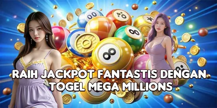 Raih Jackpot Fantastis dengan Togel Mega Millions